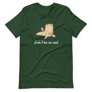 Sporadically Board Don't be so sad Unisex t-shirt