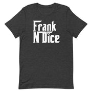 Frank N Dice T-Shirt
