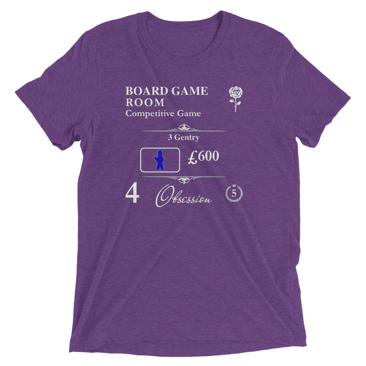 Obsession Board Game Room Gentry Tri-blend t-shirt